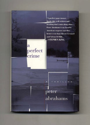 Book #30010 A Perfect Crime - 1st Edition/1st Printing. Peter Abrahams