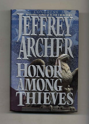 Book #30011 Honor Among Thieves - 1st Edition/1st Printing. Jeffrey Archer