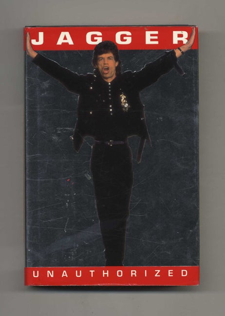 Jagger Unauthorized - 1st Edition/1st Printing | Christopher Anderson ...