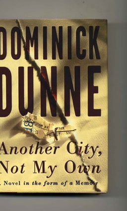 Book #30049 Another City, Not My Own - 1st Edition/1st Printing. Dominick Dunne