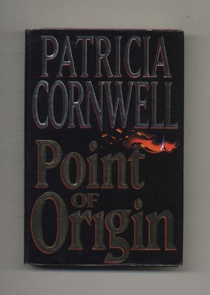 Book #30051 Point of Origin - 1st Edition/1st Printing. Patricia Daniels Cornwell