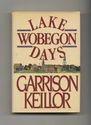 Book #30067 Lake Wobegone Days - 1st Edition/1st Printing. Garrison Keillor