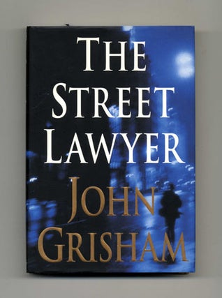 Book #30076 The Street Lawyer - 1st Edition/1st Printing. John Grisham