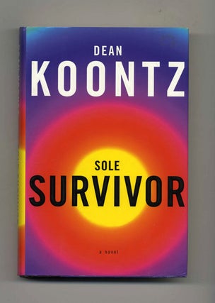 Book #30082 Sole Survivor - 1st Edition/1st Printing. Dean Koontz