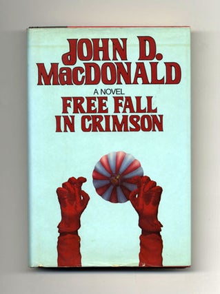 Book #30110 Free Fall in Crimson - 1st Edition/1st Printing. John D. MacDonald