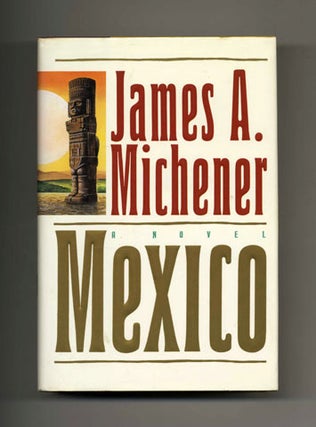 Book #30220 Mexico - 1st Edition/1st Printing. James A. Michener