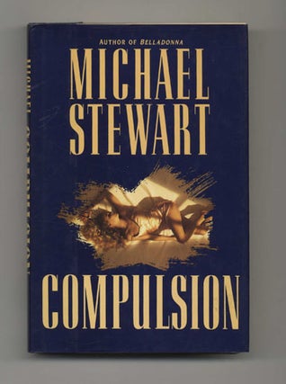Book #30228 Compulsion - 1st US Edition/1st Printing. Michael Stewart
