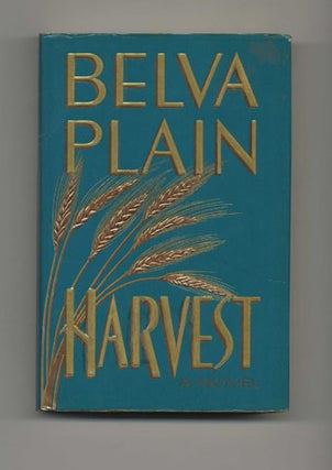 Harvest - 1st US Edition/1st Printing. Belva Plain.