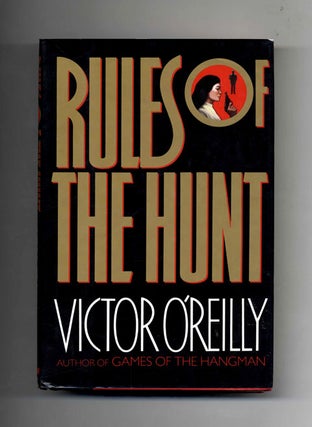 Rules of the Hunt - 1st Edition/1st Printing. Victor O'Reilly.