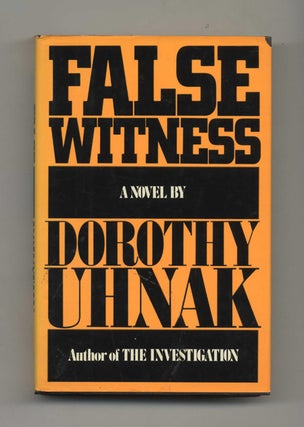 Book #30279 False Witness - 1st Edition/1st Printing. Dorothy Uhnak