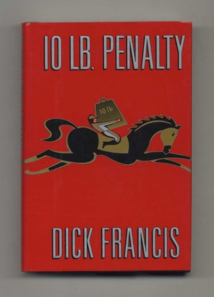 Book #30296 10 Lb. Penalty - 1st Edition/1st Printing. Dick Francis