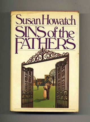 Book #30298 Sins of the Fathers - 1st Edition/1st Printing. Susan Howatch