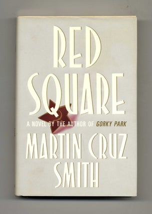 Red Square - 1st Edition/1st Printing. Martin Cruz Smith.