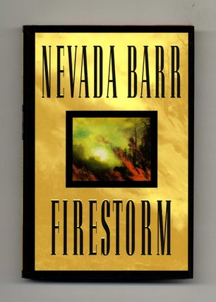 Firestorm - 1st Edition/1st Printing. Nevada Barr.
