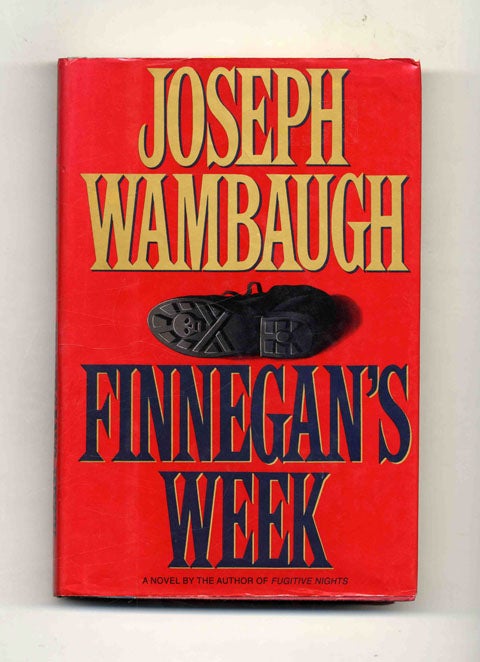 Book #30348 Finnegan's Week - 1st Edition/1st Printing. Joseph Wambaugh.