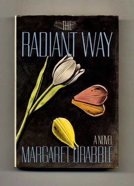 Book #30388 The Radiant Way - 1st US Edition/1st Printing. Margaret Drabble.