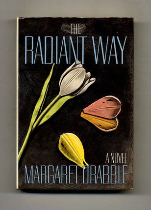 Book #30388 The Radiant Way - 1st US Edition/1st Printing. Margaret Drabble