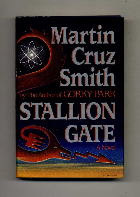 Book #30393 Stallion Gate - 1st Edition/1st Printing. Martin Cruz Smith.