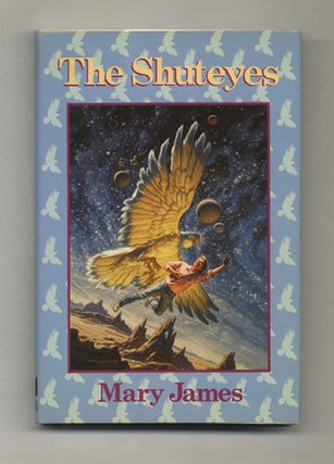 Book #30400 The Shuteyes - 1st Edition/1st Printing. Mary James