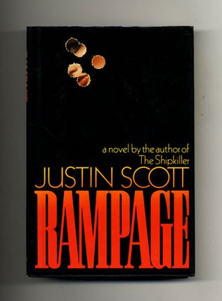Rampage - 1st Edition/1st Printing. Justin Scott.