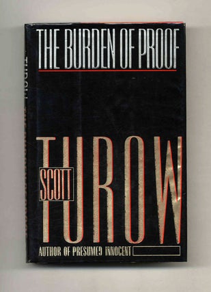 The Burden of Proof - 1st Edition/1st Printing. Scott Turow.