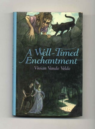 A Well-Timed Enchantment - 1st Edition/1st Printing. Vivian Vande Velde.