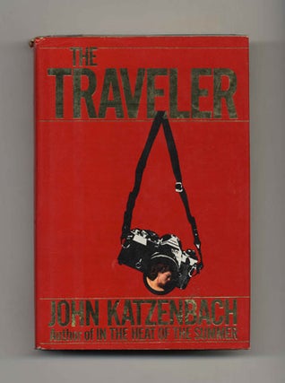 The Traveler - 1st Edition/1st Printing. John Katzenbach.