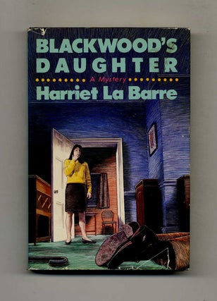 Book #30481 Blackwood's Daughter - 1st Edition/1st Printing. Harriet La Barre