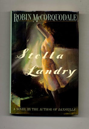 Stella Landry - 1st Edition/1st Printing. Robin McCorquodale.