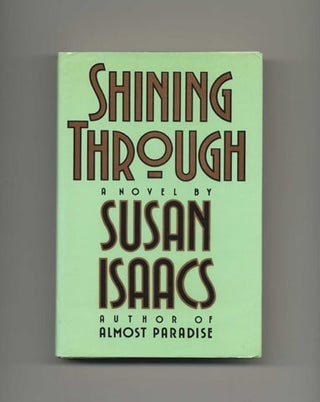 Book #30492 Shining Through - 1st Edition/1st Printing. Susan Isaacs
