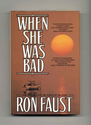 Book #30494 When She Was Bad - 1st Edition/1st Printing. Ron Faust