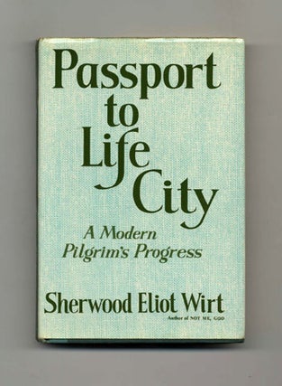 Book #30513 Passport to Life City: A Modern Pilgrim's Progress - 1st Edition/1st Printing....