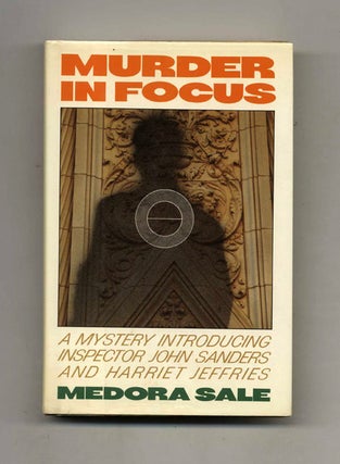 Murder in Focus - 1st Edition/1st Printing. Medora Sale.