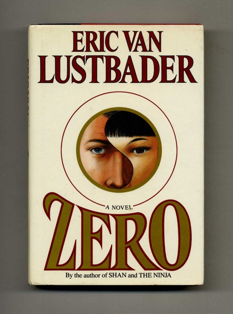 Book #30705 Zero - 1st Edition/1st Printing. Eric Van Lustbader.