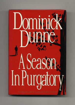 Book #30720 A Season in Purgatory - 1st Edition/1st Printing. Dominick Dunne