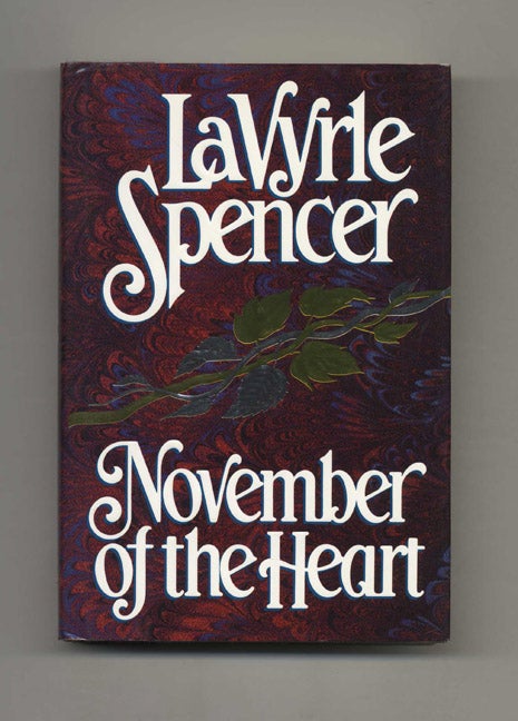 Book #30722 November of the Heart - 1st Edition/1st Printing. LaVyrle Spencer.