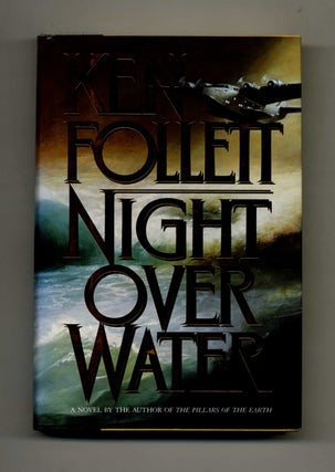 Book #30726 Night Over Water - 1st Edition/1st Printing. Ken Follett