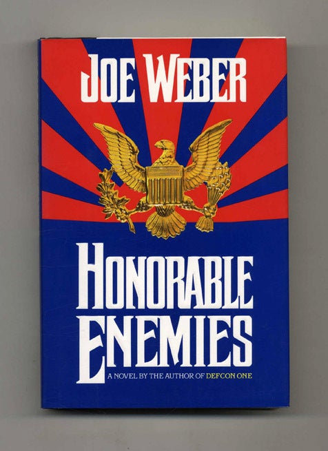 Book #30727 Honorable Enemies - 1st Edition/1st Printing. Joe Weber.