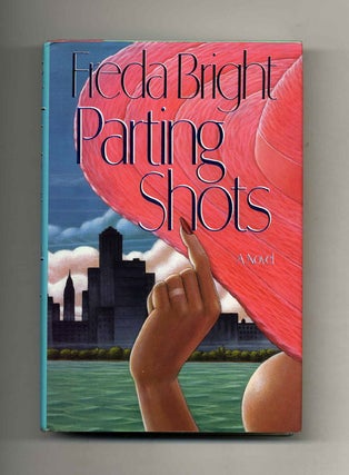 Parting Shots - 1st Edition/1st Printing. Freda Bright.