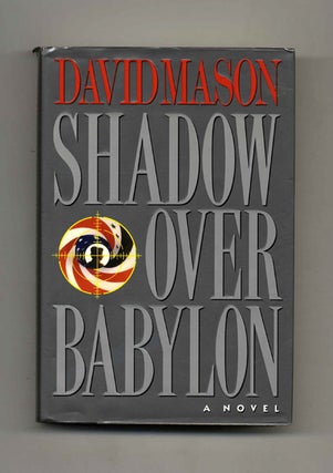 Book #30740 Shadow Over Babylon - 1st Edition/1st Printing. David Mason
