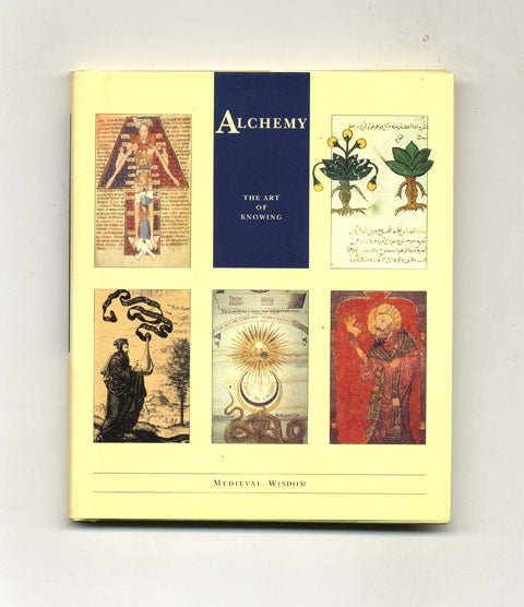 Book #30758 Alchemy: the Art of Knowing - 1st Edition/1st Printing. Little Wisdom Library.