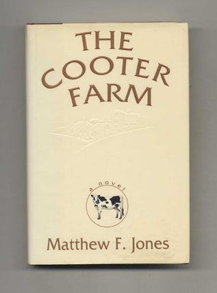 The Cooter Farm - 1st Edition/1st Printing. Matthew F. Jones.