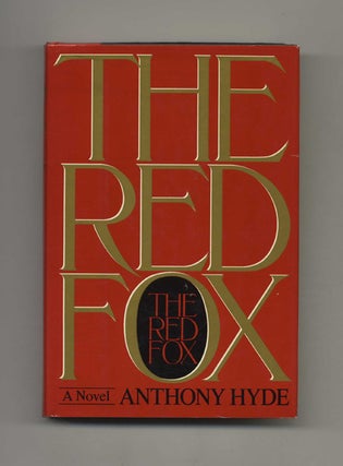Book #30788 The Red Fox - 1st Edition/1st Printing. Anthony Hyde