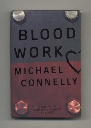 Book #30859 Blood Work - 1st Edition/1st Printing. Michael Connelly
