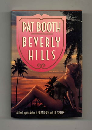 Book #30877 Beverly Hills - 1st Edition/1st Printing. Pat Booth