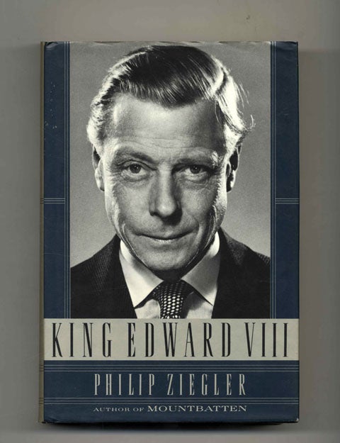 King Edward VIII - 1st US Edition/1st Printing by Philip Ziegler on Books  Tell You Why, Inc