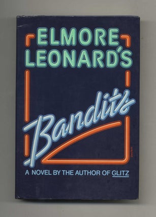 Book #30880 Bandits - 1st Edition/1st Printing. Elmore Leonard