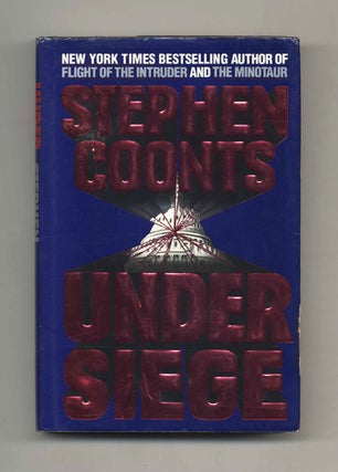 Under Siege - 1st Edition/1st Printing. Stephen Coonts.