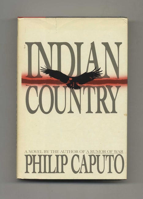 Indian Country - 1st Edition/1st Printing | Philip Caputo | Books