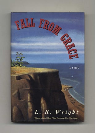Fall From Grace - 1st Edition/1st Printing. L. R. Wright.